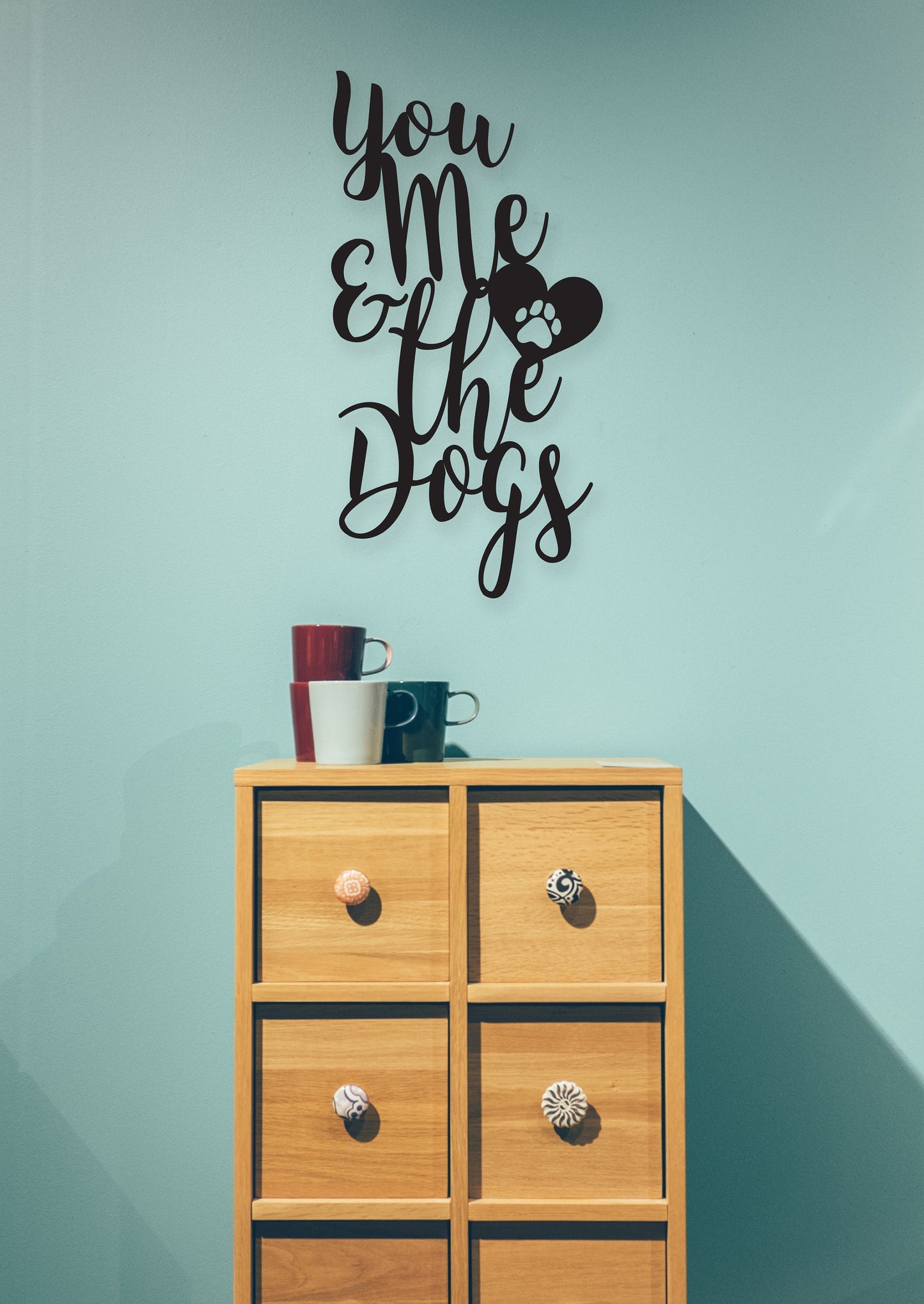 Dog Owner Gift, Dog Sign, You Me and The Dogs, Pet Owner Gift, Metal Signs, Metal Sign, Outdoor Signs | S24